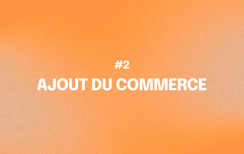 Ajout du commerce